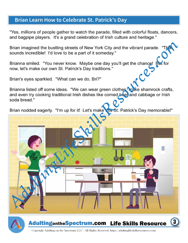 Join Brian as he embraces his Irish roots on St. Patrick’s Day in this seasonal life skills story designed to help middle and high school students improve social skills.