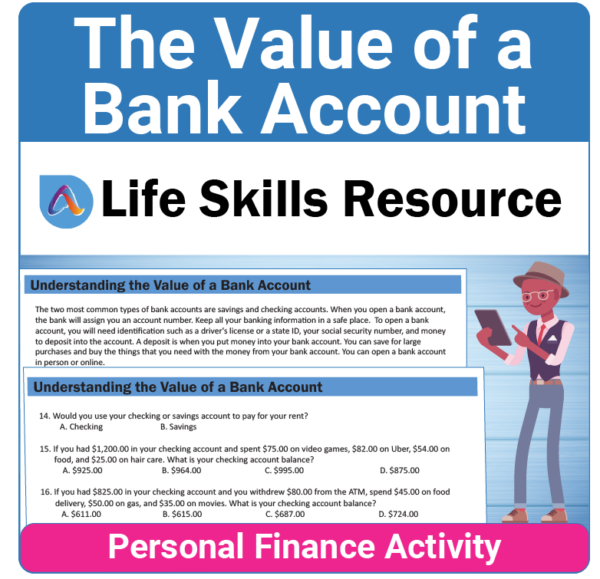 Adulting Life Skills Resources Personal Finance Special Education activity for high school students covering The Value of a Bank Account.