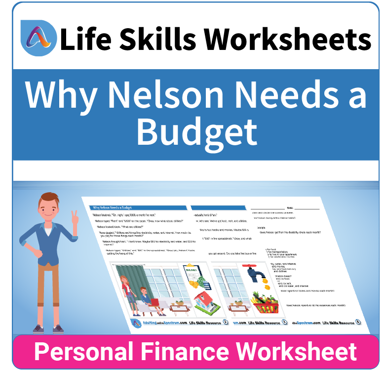 Adulting Life Skills Resources SPED Personal Finance worksheet for middle and high school students covers the need for a Budget.