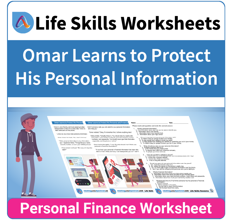 Adulting Life Skills Resources SPED Personal Finance worksheet for middle and high school students covers Protecting Financial Information.