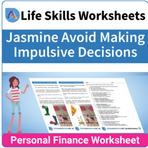 Adulting Life Skills Resources SPED Personal Finance worksheet for middle and high school students covers How to Avoid Impulsive Decisions.