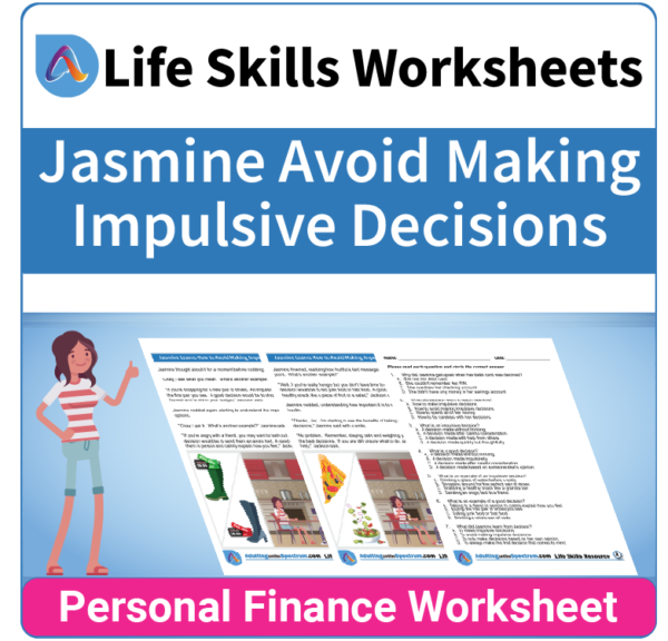 Adulting Life Skills Resources SPED Personal Finance worksheet for middle and high school students covers How to Avoid Impulsive Decisions.