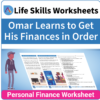 Adulting Life Skills Resources SPED Personal Finance worksheet for middle and high school students covers Getting Finances in Order.