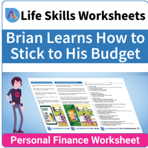 Adulting Life Skills Resources SPED Personal Finance worksheet for middle and high school students covers How to Stick to a Budget.