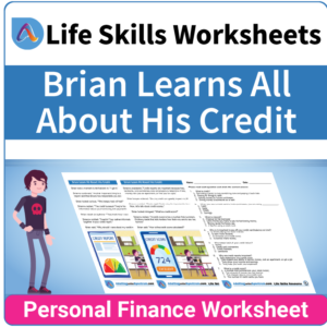 Adulting Life Skills Resources SPED Personal Finance worksheet for middle and high school students covers How to Use Credit Responsibly.