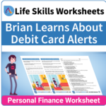 Adulting Life Skills Resources SPED Personal Finance worksheet for middle and high school students covers the Benefits of Debit Card Alerts.