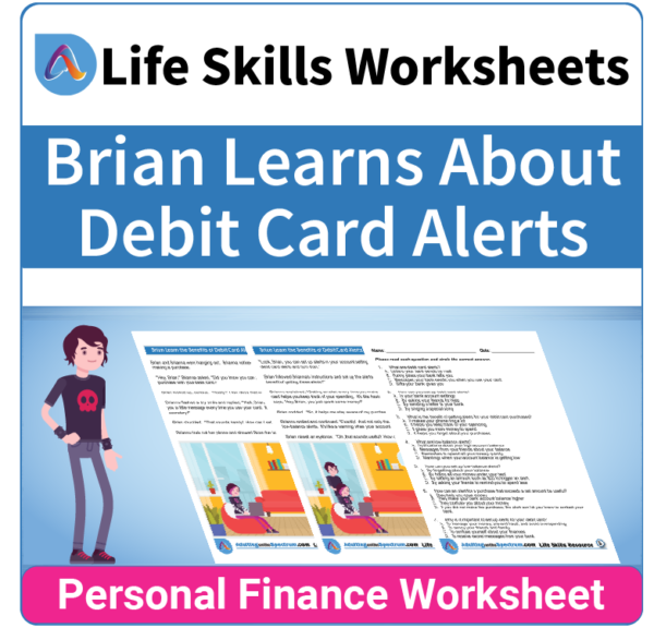 Adulting Life Skills Resources SPED Personal Finance worksheet for middle and high school students covers the Benefits of Debit Card Alerts.