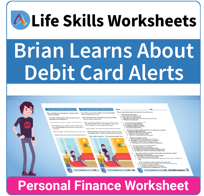 Adulting Life Skills Resources SPED Personal Finance worksheet for middle and high school students covers the Benefits of Debit Card Alerts.