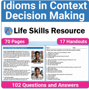 Adulting Life Skills Resources SPED Idiom in Context for Figurative Language worksheet for middle and high school students covers Decision Making.