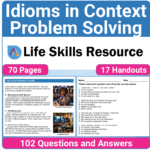 Adulting Life Skills Resources SPED Idiom in Context for Figurative Language worksheet for middle and high school students covers Problem-Solving.
