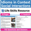 Adulting Life Skills Resources SPED Idiom in Context for Figurative Language worksheet for middle and high school students covers Social Interactions.