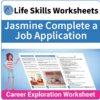 Adulting Life Skills Resources SPED Career Exploration worksheet for high school students covers Completing a Job Application.