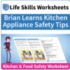 Adulting Life Skills Resources SPED Kitchen and Food Safety worksheet for middle and high school students covers Kitchen Appliance Safety Tips.