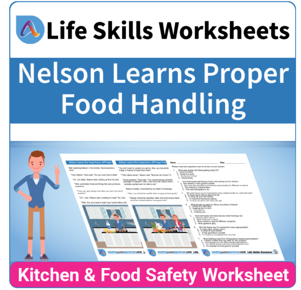 Adulting Life Skills Resources SPED Kitchen and Food Safety worksheet for middle and high school students covers Proper Food Handling.
