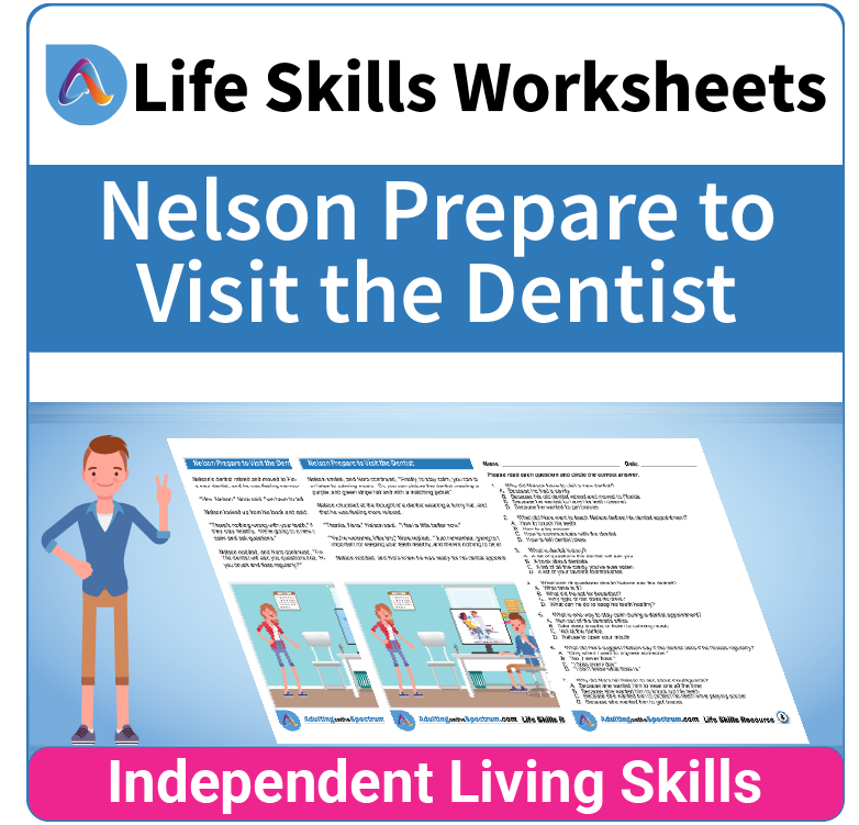 Adulting Life Skills Resources SPED Medical Safety worksheet for middle and high school students covers How to Prepare for a Visit to the Dentist.