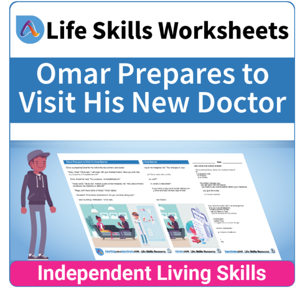 Adulting Life Skills Resources SPED Medical Safety worksheet for middle and high school students covers How to Prepare for a Visit to the Doctor.
