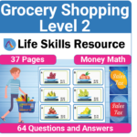 Adulting Life Skills Resources SPED Money Math worksheet printable for middle and high school students covers how to find the cost of groceries.