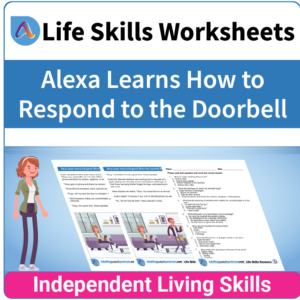 Adulting Life Skills Resources SPED Independent Living Skills worksheet for middle and high school students covers How to Respond to the Doorbell.