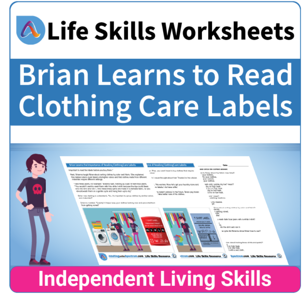 Adulting Life Skills Resources SPED Independent Living Skills worksheet for middle and high school students covers the Importance of Reading Clothing Care Labels.