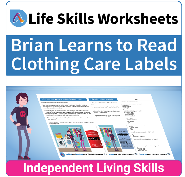 Adulting Life Skills Resources SPED Independent Living Skills worksheet for middle and high school students covers the Importance of Reading Clothing Care Labels.