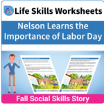 Adulting Life Skills Resources SPED Seasonal Social Skills worksheet for middle and high school students covers celebrating Labor Day.
