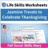 Adulting Life Skills Resources SPED Seasonal Social Skills worksheet for middle and high school students covers celebrating Thanksgiving.