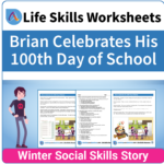 Adulting Life Skills Resources SPED Seasonal Social Skills worksheet for middle and high school students covers celebrating the 100th Day of School.