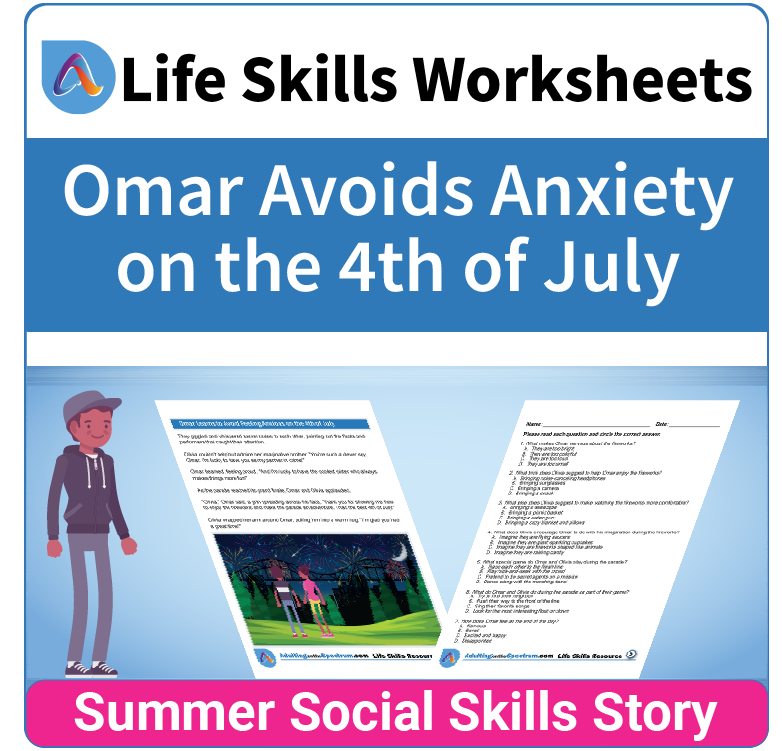 Adulting Life Skills Resources SPED Seasonal Social Skills worksheet for middle and high school students covers celebrating the 4th of July.