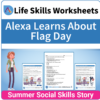 Adulting Life Skills Resources SPED Seasonal Social Skills worksheet for middle and high school students covers celebrating Flag Day.