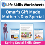 Adulting Life Skills Resources SPED Seasonal Social Skills worksheet for middle and high school students covers celebrating Mother's Day.