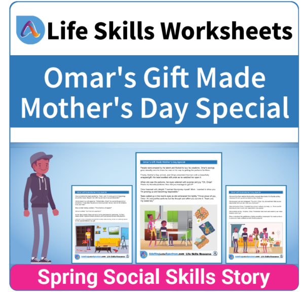 Adulting Life Skills Resources SPED Seasonal Social Skills worksheet for middle and high school students covers celebrating Mother's Day.