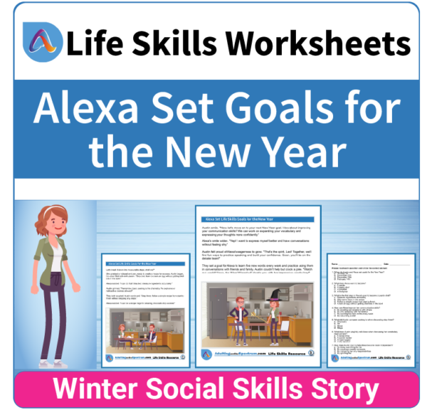 Adulting Life Skills Resources SPED Seasonal Social Skills worksheet for middle and high school students covers setting goals for the New Year.