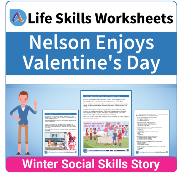 Adulting Life Skills Resources SPED Seasonal Social Skills worksheet for middle and high school students covers celebrating Valentine's Day.
