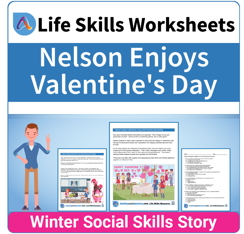 Adulting Life Skills Resources SPED Seasonal Social Skills worksheet for middle and high school students covers celebrating Valentine's Day.