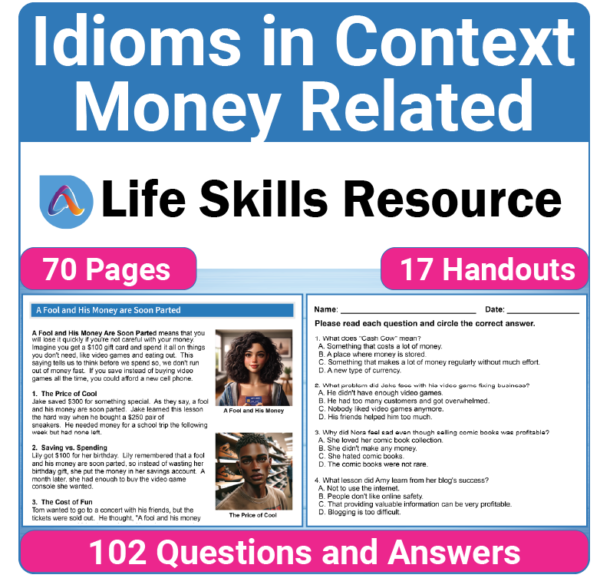 These Money-Related special education worksheets for teaching idioms in context are ideal for Middle and High School students.