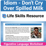 Free Idiom Worksheet - Don't Cry Over Spilled Milked